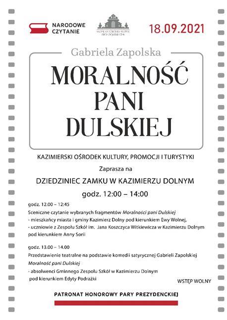 Narodowe Czytanie 2021 w Kazimierzu Dolnym - "Moralność Pani Dulskiej"
