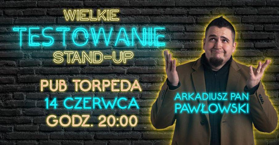 Stand-up Wielkie Testowanie w Pubie Torpeda w Gdańsku