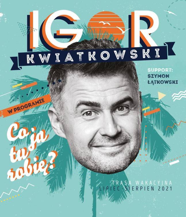 Igor Kwiatkowski w programie "Co ja tu robię" w Amfiteatrze w Międzyzdrojach
