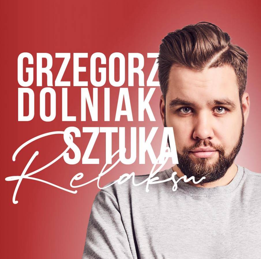 Stand-up Grzegorza Dolniaka pt. Sztuka Relaksu! w Międzyzdrojach