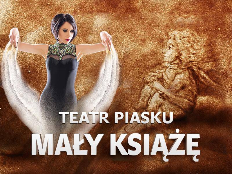 Teatr Piasku pt. Mały Książę na Scenie Teatralnej NOT w Gdańsk