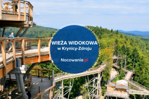 Wieża widokowa w Krynicy-Zdroju. To trzeba zobaczyć!