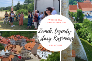 Zamek, legendy i stary Kazimierz - wycieczka z przewodniikiem