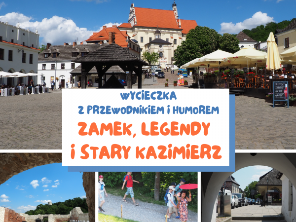 Zamek, legendy i stary Kazimierz - wycieczka z przewodniikiem