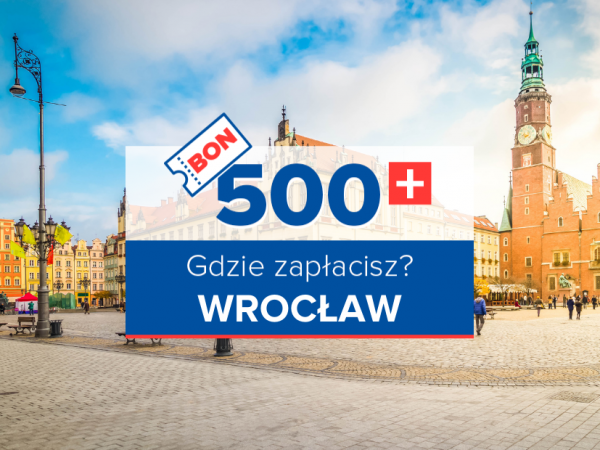 Do Wrocławia z bonem turystycznym. Zobacz, gdzie go wykorzystasz