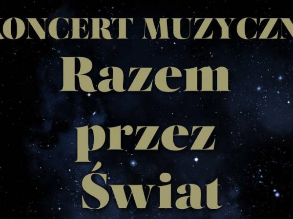 Koncert "Razem przez Świat" w Teatrze Muzycznym Adria w Koszalinie