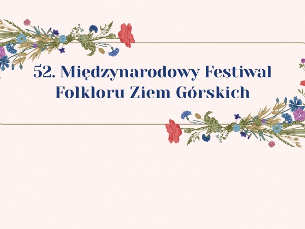 Międzynarodowy Festiwal Folkloru Ziem Górskich 2021
