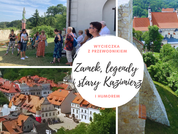 Zamek, legendy i stary Kazimierz - wycieczka z przewodniikiem